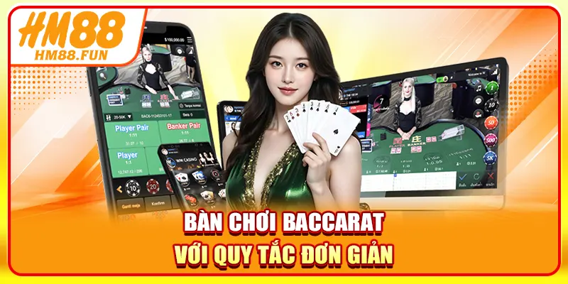 Bàn chơi baccarat với quy tắc đơn giản