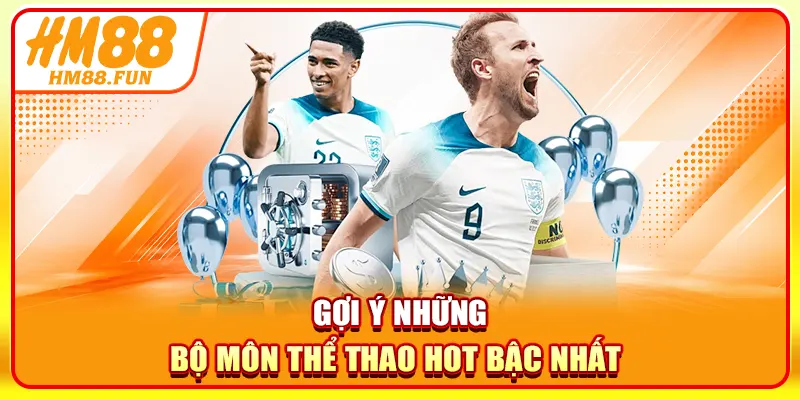 Gợi ý những bộ môn thể thao hot bậc nhất